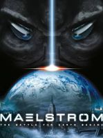 Maelstrom The Battle for Earth Begins