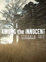 Among the Innocent A Stricken Tale