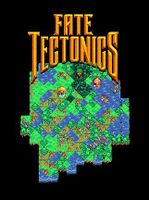 Fate Tectonics