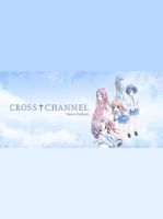 CROSS†CHANNEL Edition