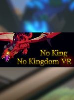 No King No Kingdom VR