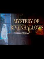 Mystery Of Rivenhallows