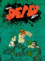 Three Dead Zed