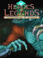 Heroes & Legends Conquerors of Kolhar