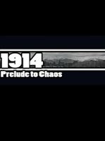 1914 Prelude to Chaos
