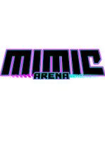 Mimic Arena
