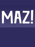MAZ!