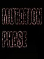 MUTATION PHASE