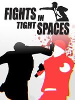 Fights in Tight Spaces