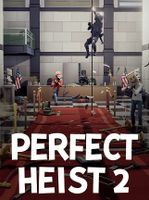 Perfect Heist 2