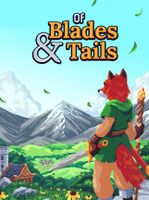 Of Blades & Tails