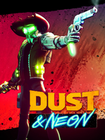 Dust & Neon