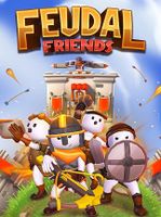 Feudal Friends