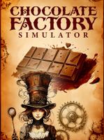 Chocolate Factory Simulator