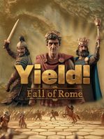 Yield! Fall of Rome