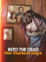 Into the Dead Our Darkest Days