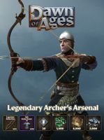 Dawn of Ages Legendary Archer's Arsenal