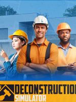 Deconstruction Simulator