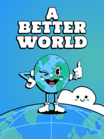 A Better World