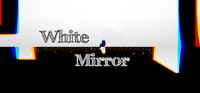 White Mirror