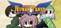 War of the Human Tanks Limited Operations