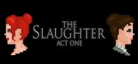 The Slaughter Act One