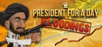President for a Day Floodings