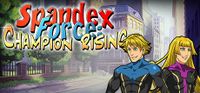 Spandex Force Champion Rising