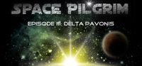 Space Pilgrim Episode III Delta Pavonis