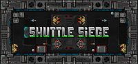 Shuttle Siege