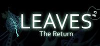 LEAVES The Return
