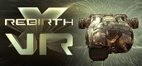 X Rebirth VR Edition