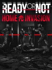 Ready or Not: Home Invasion (PC) - Steam Key - Латам