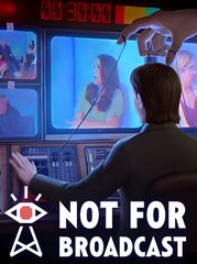 Not For Broadcast - Steam - Key GLOBAL