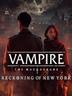 Vampire The Masquerade Reckoning of New York