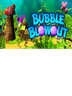 Bubble Blowout