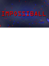 Impossiball