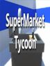 Supermarket Tycoon