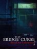 The Bridge Curse Road to Salvation