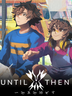 Until Then