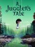 A Juggler's Tale