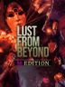Lust from Beyond M Edition