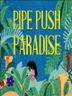 Pipe Push Paradise
