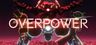 Overpower