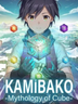 Kamibako Mythology of Cube