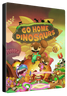 Go Home Dinosaurs!