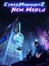Cyber Manhunt 2 New World