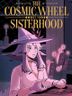 The Cosmic Wheel Sisterhood