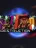 Destruction