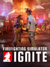 Firefighting Simulator Ignite